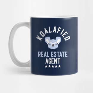 Koalafied Real Estate Agent - Funny Gift Idea for Real Estate Agents Mug